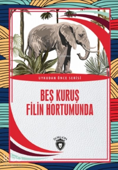 Beş Kuruş Filin Hortumunda