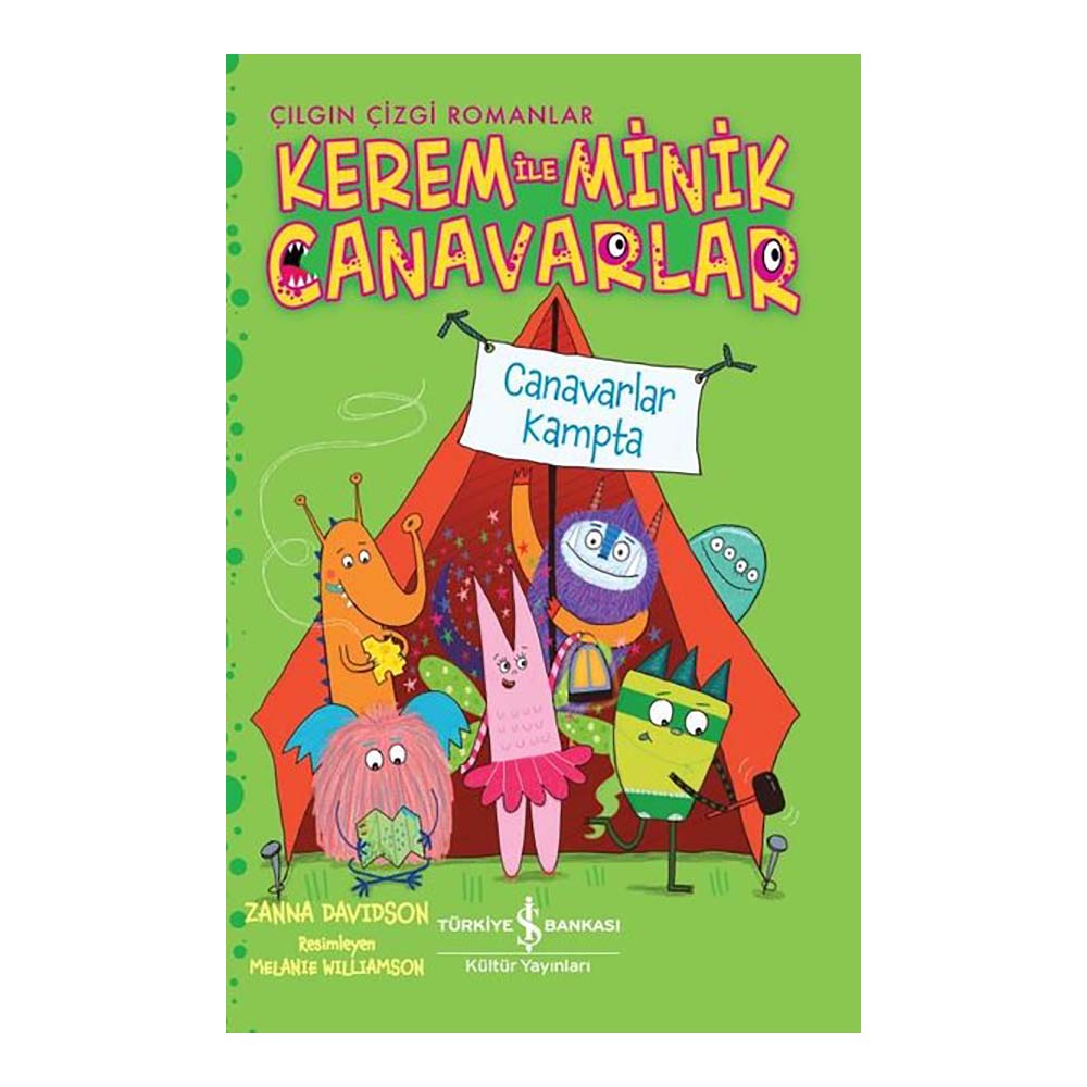 KEREM İLE MİNİK CANAVARLAR - CANAVARLAR KAMPTA