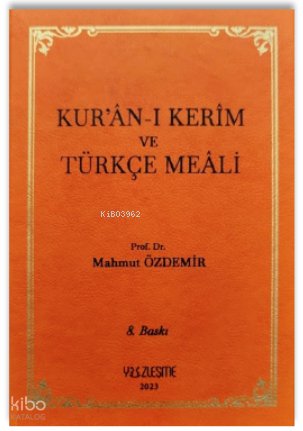 Kur’ân-ı Kerîm ve Türkçe Meâli
