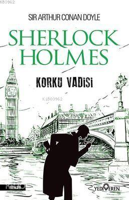 Korku Vadisi - Sherlock Holmes - Sir Arthur Conan Doyle