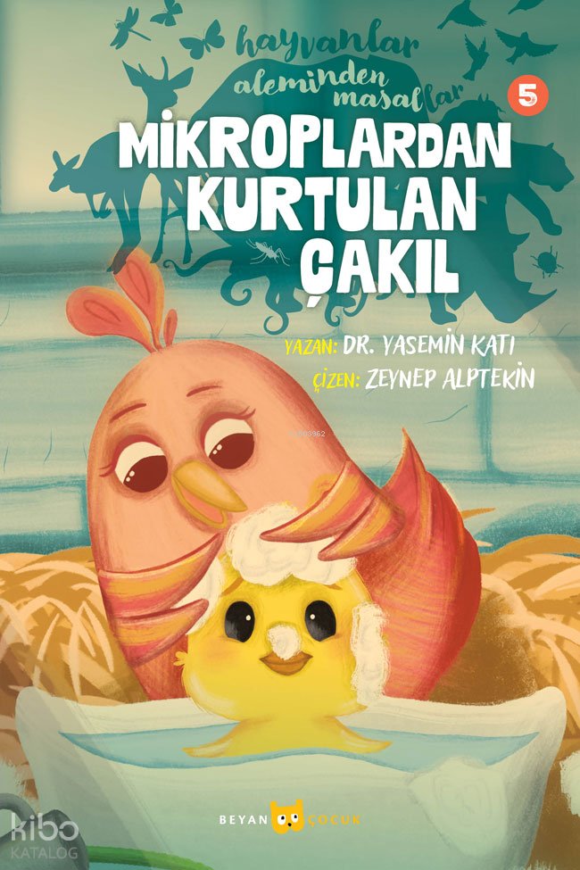 Hayvanlar Aleminden Masallar - 5 - Yasemin Katı