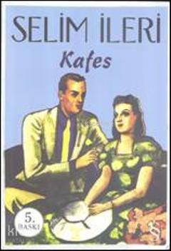 Kafes - Selim İleri