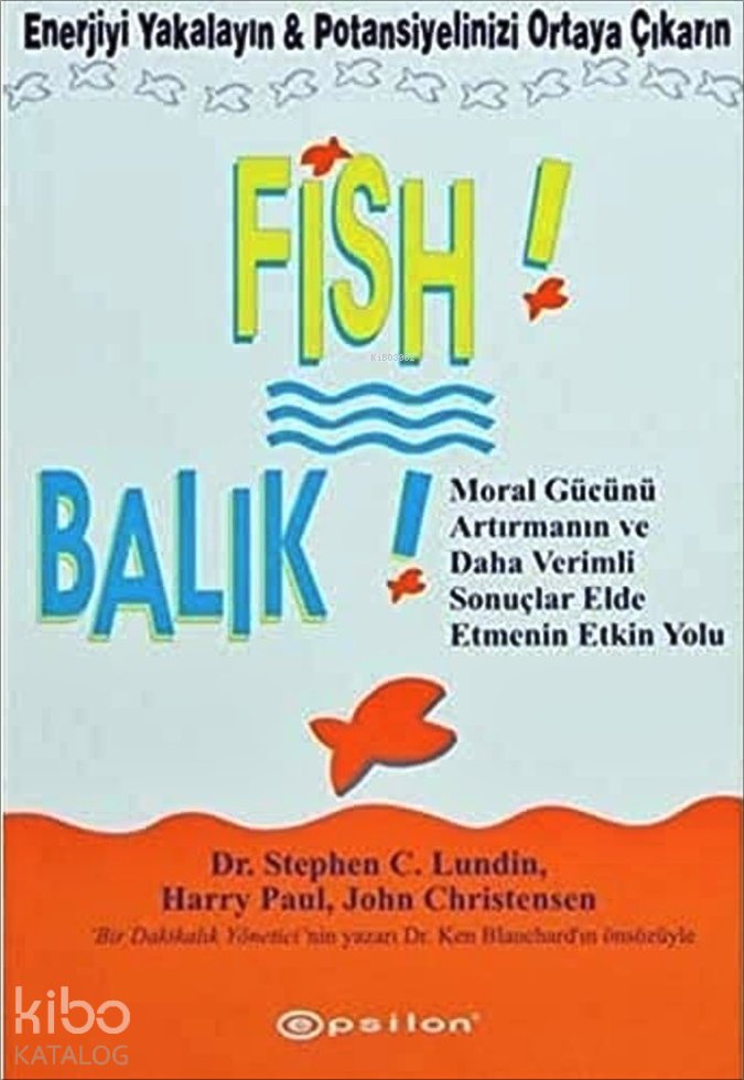 Fish! - Balık (Ciltli) - Stephen C.Lundin, John Christensen, Harry Paul