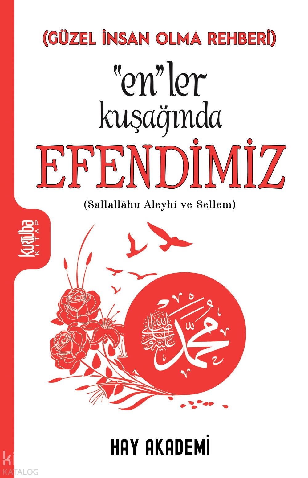 "En"ler Kuşağında Efendimiz - Mucize Koç