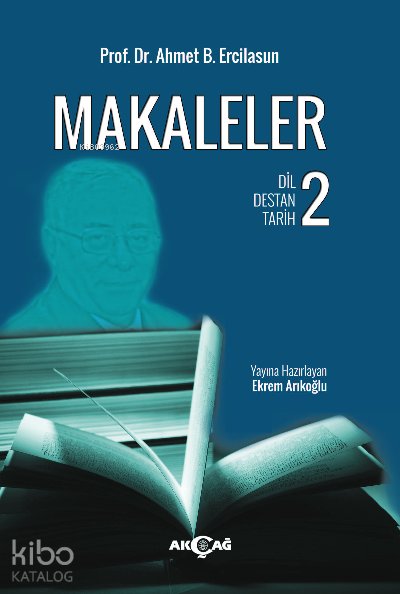 Makaleler 2 - Ahmet B. Ercilasun