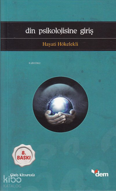 Din Psikolojisine Giriş - Hayati Hökelekli