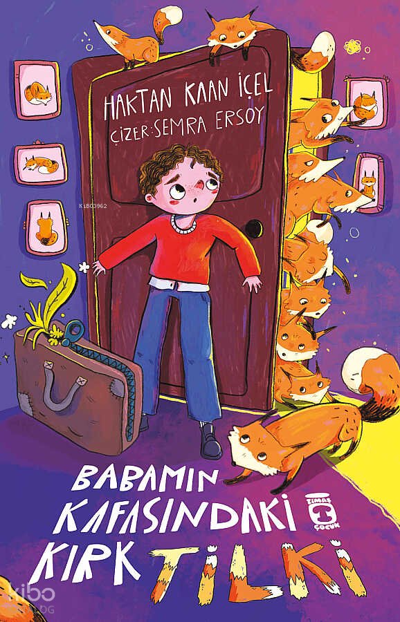 Babamın Kafasındaki Kırk Tilki - Haktan Kaan İçel