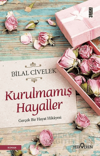 KURULMAMIŞ HAYALLER / BİLAL CİVELEK