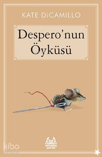 Despero'nun Öyküsü - Kate Di Camillo