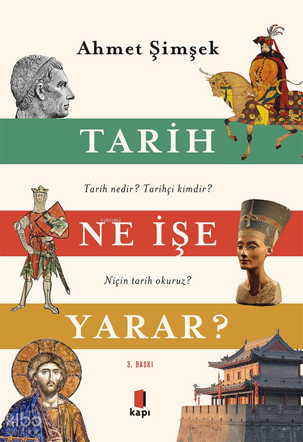 Tarih Ne İşe Yarar? - Ahmet Şimşek