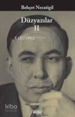 Düzyazılar 2 - Behçet Necatigil
