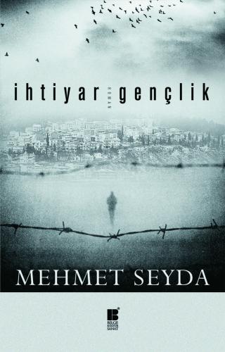İhtiyar Gençlik - Mehmet Seyda