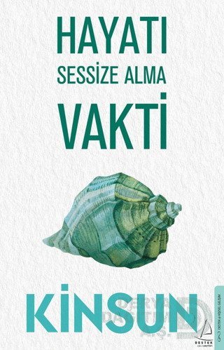 HAYATI SESSİZE ALMA VAKTİ