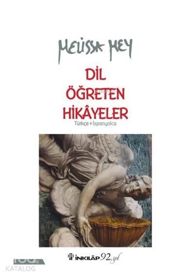 Dil Öğreten Hikayeler Türkçe - İspanyolca - Melissa Mey