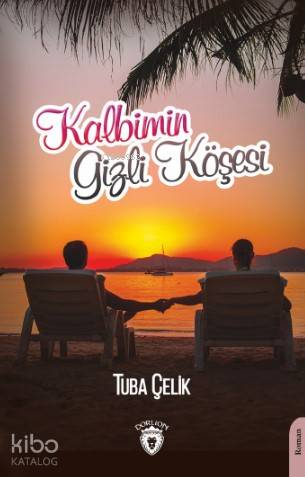 Kalbimin Gizli Köşesi - Tuba Çelik