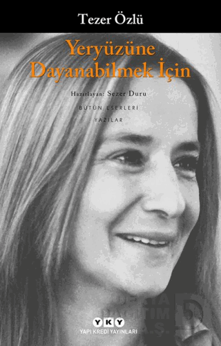 YERYÜZÜNE DAYANABİLMEK İÇİN