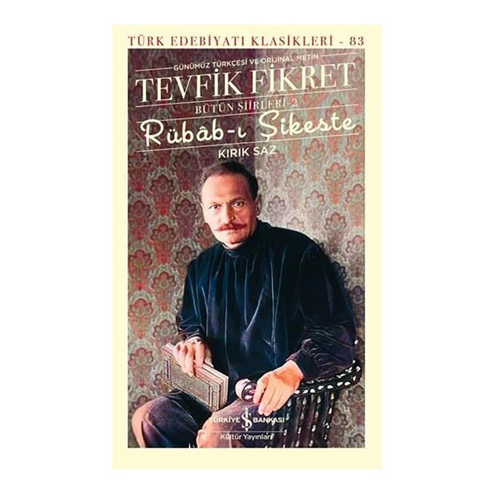 RÜBABI ŞİKESTE - 83 K.KAPAK (BÜTÜN ESERLERİ 2)