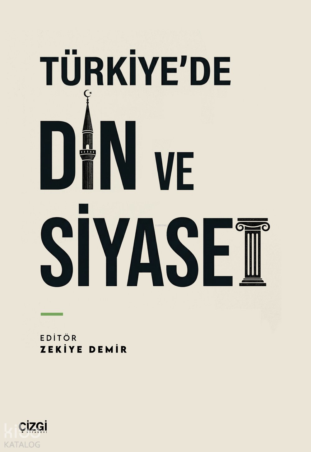 Türkiye’de Din ve Siyaset - Kolektif
