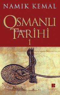 Osmanlı Tarihi 1 - Namık Kemal