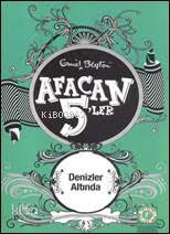 Afacan 5'ler Denizler Altında - Enid Blayton