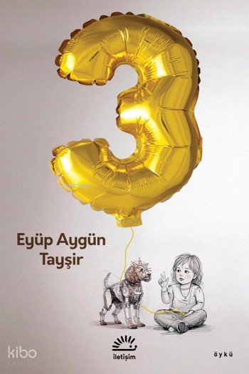 Üç - Eyüp Aygün Tayşir
