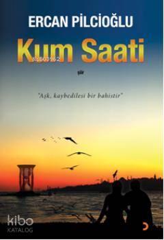 Kum Saati - Ercan Pilcioğlu