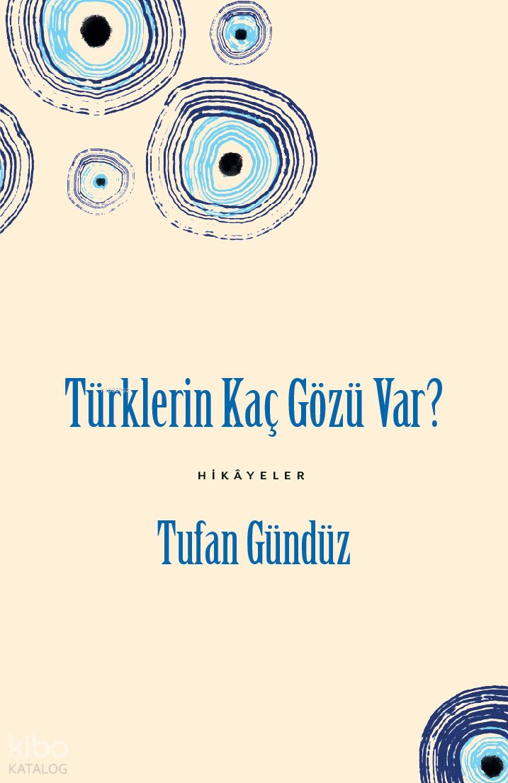 Türklerin Kaç Gözü Var?
