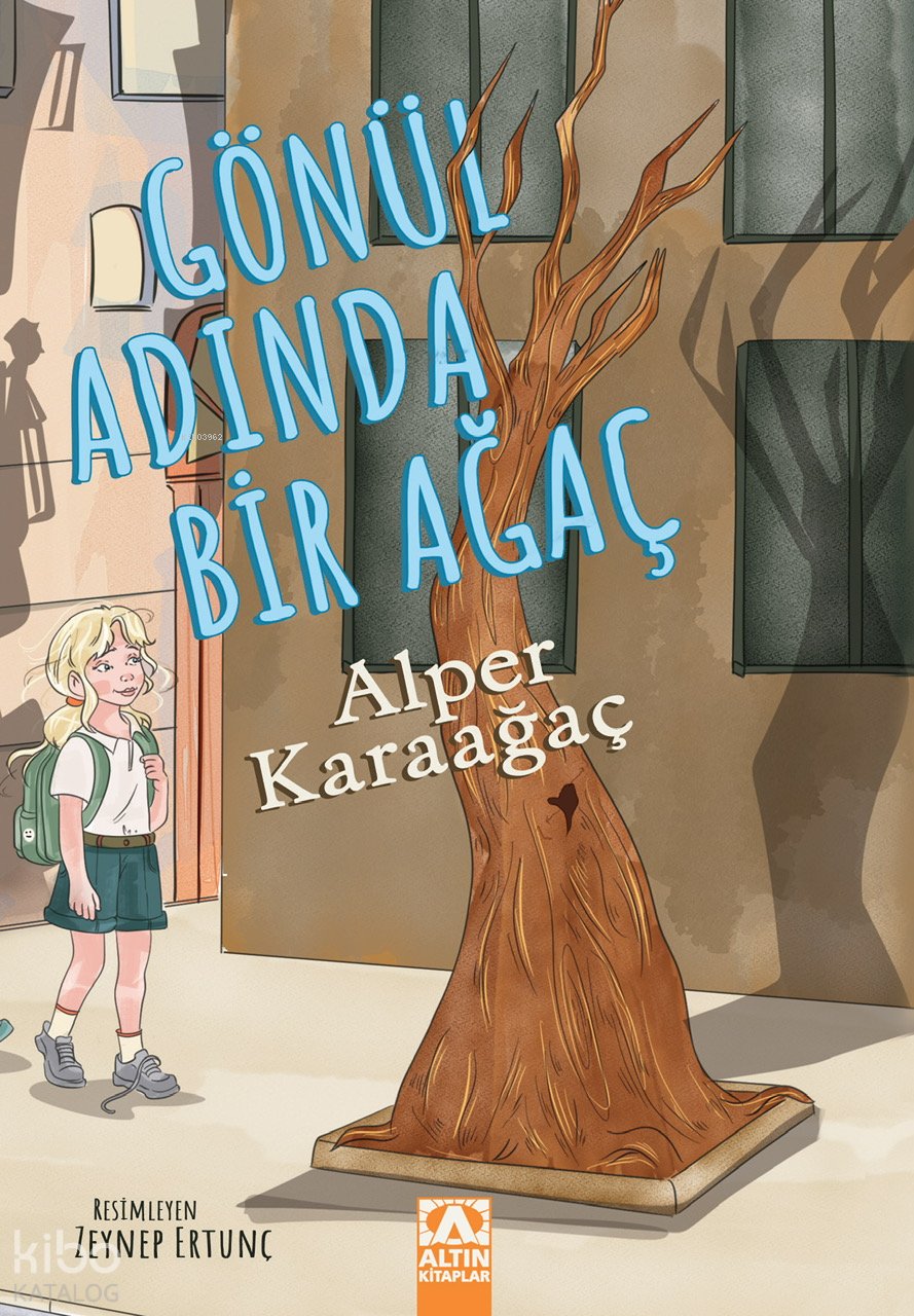 Gönül Adında Bir Ağaç