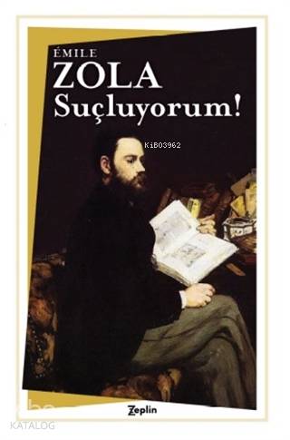 Suçluyorum! - Emile Zola