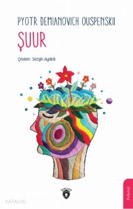 Şuur - Pyotr Demianovich Ouspenskii