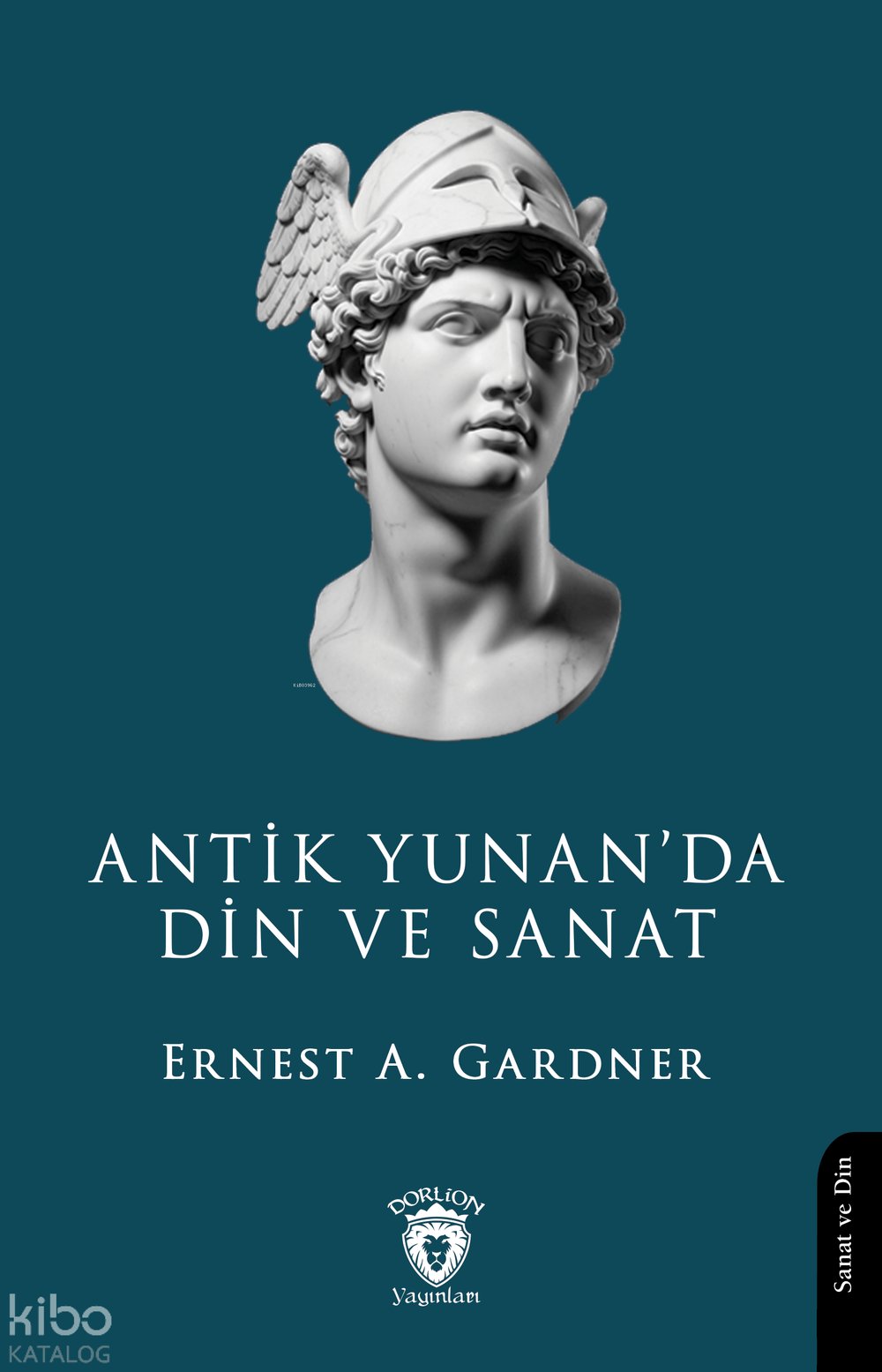 Antik Yunan’da Din ve Sanat - Ernest A. Gardner