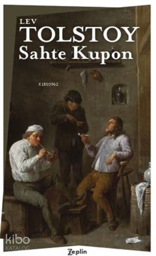 Sahte Kupon - Lev Nikolayeviç Tolstoy