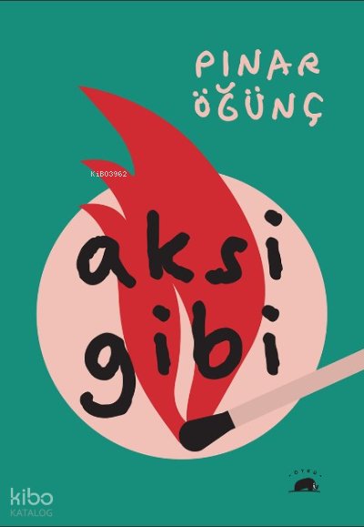 Aksi Gibi - Pınar Öğünç