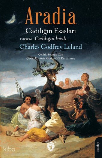 Aradia Cadılığın Esasları - Charles Godfrey Leland - Charles Godfrey Leland