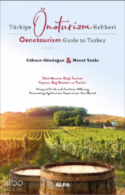Türkiye Önoturizm Rehberi Oenotourism Guide to Turkey