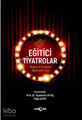 Eğitici Tiyatrolar - Gıyasettin Aytaş
