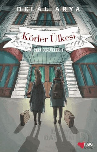 Körler Ülkesi - Pera Günlükleri 1