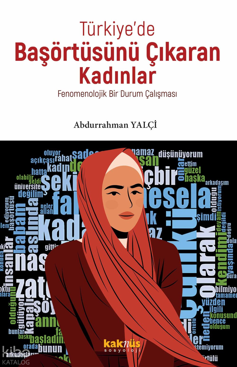 Türkiye’de Başörtüsünü Çıkaran Kadınlar