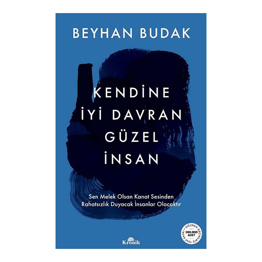 KENDİNE İYİ DAVRAN GÜZEL İNSAN