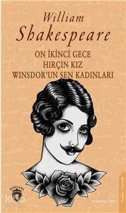 On İkinci Gece & Hırçın Kız Winsdor - William Shakespeare