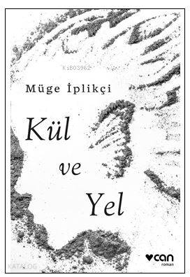 Kül Ve Yel - Müge İplikçi