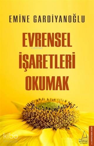 Evrensel İşaretleri Okumak - Emine Gardiyanoğlu