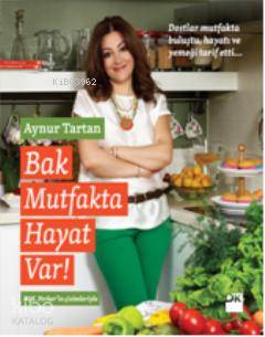 Bak Mutfakta Hayat Var - Aynur Tartan