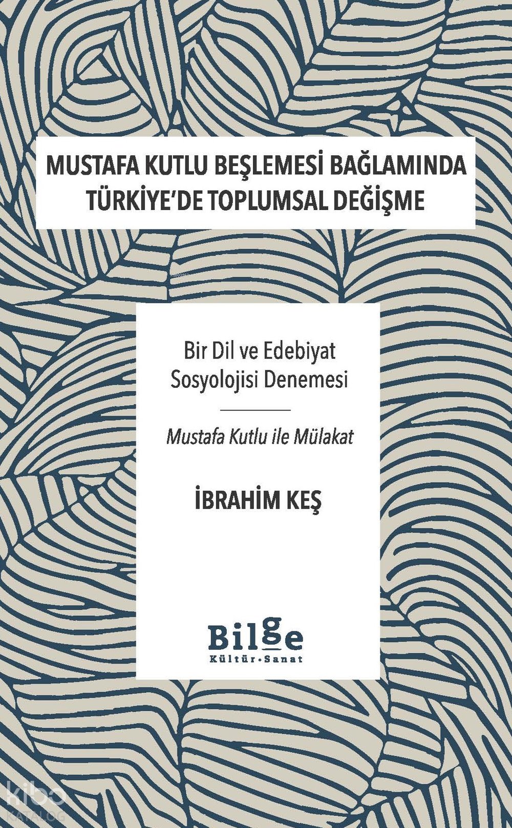 Mustafa Kutlu Beşlemesi Bağlamında Türkiye'de Toplumsal Değişme