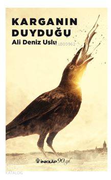 Karganın Duyduğu - Ali Deniz Uslu