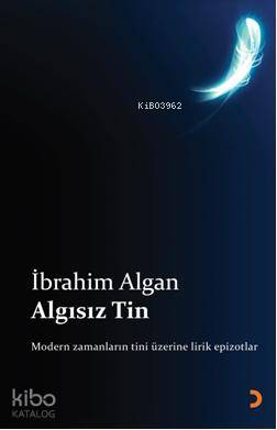 Algısız Tin - İbrahim Algan