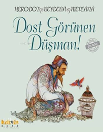 Dost Görünen Düşman - Beydaba, Herodotos