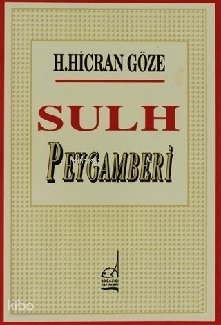 Sulh Peygamberi - H. Hicran Göze