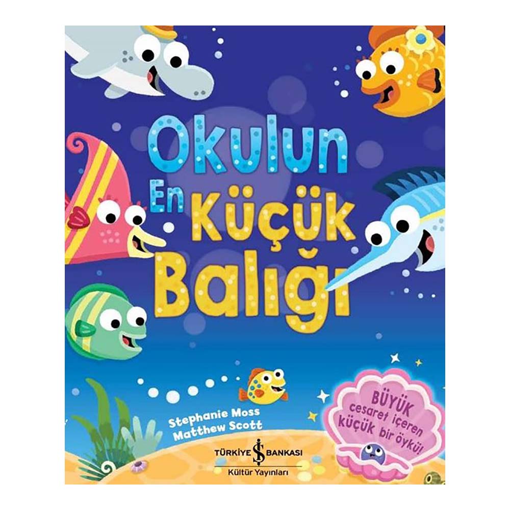 OKULUN EN KÜÇÜK BALIĞI