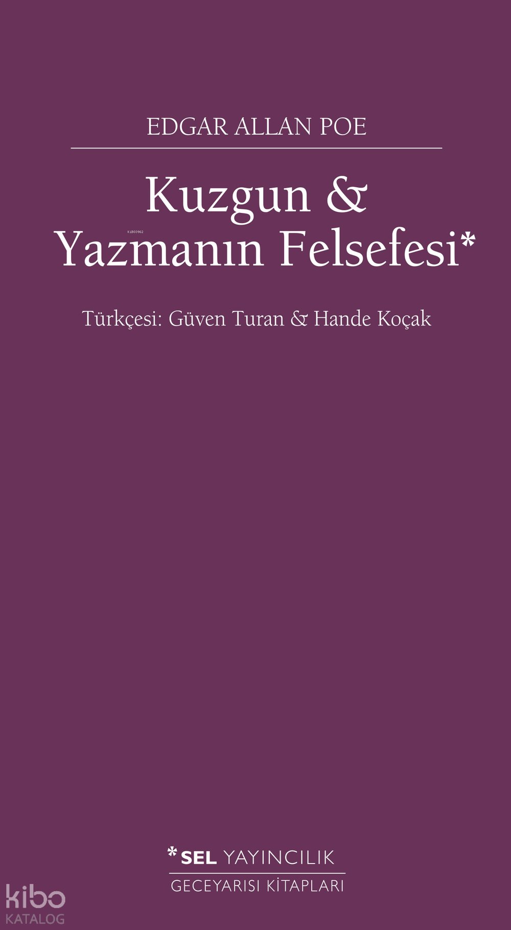 Kuzgun - Yazmanın Felsefesi - Edgar Allan Poe